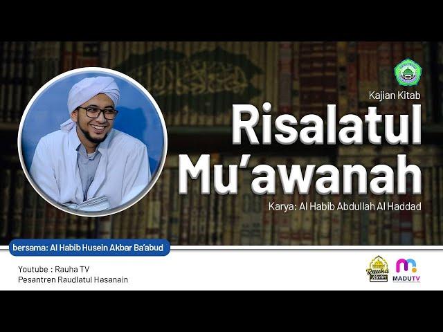 LIVE Kajian RISALATUL MU'AWANAH 04 JUNI 2024 Al Habib Husein Bin Musthofa Ba'abud