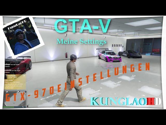 Meine GTA 5 Settings mit der MSI GTX 970 Gaming 4G