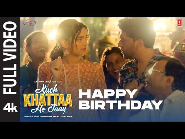 Happy Birthday (Full Video) | Kuch Khattaa Ho Jaay: Guru Randhawa, Saiee M | Sadhu T, Niket Pandey