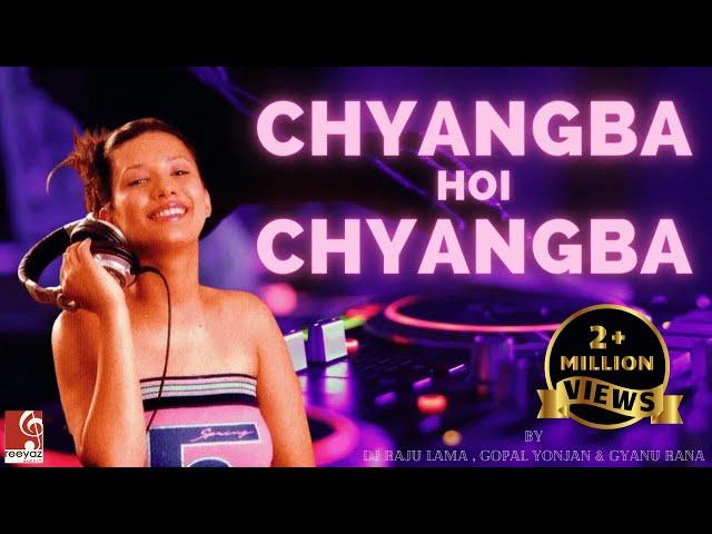 Chyangba Hoi Chyangba by Dj Raju feat.Kranti Ale & Mausami Gurung