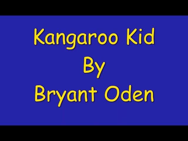 Kangaroo Kid:  A new SongDrops song by Bryant Oden