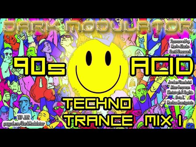 90s ACID TECHNO / ACID TRANCE Mix I from DJ DARK MODULATOR