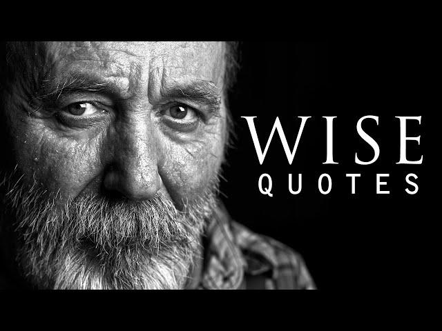 Wise Quotes