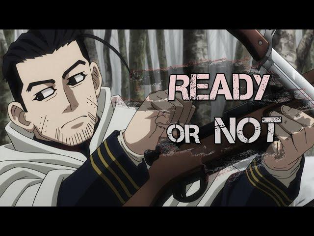 OGATA - Ready or Not [Golden Kamuy AMV]