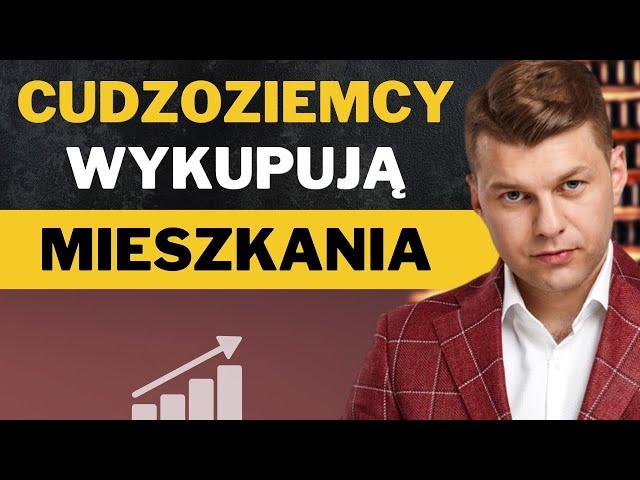 Ile mieszkań kupują cudzoziemcy w Polsce? Nikogo już nie stać na własne mieszkanie? | Piotr Ochnio