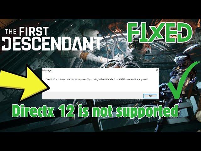 How to Fix The First Descendant Error DirectX 12 Is Not Supported | The First Descendant DirectX 12