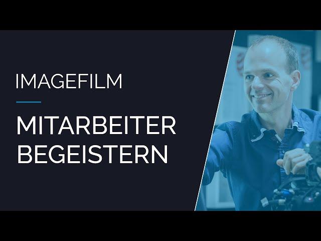 Imagefilm mit Deinen Mitarbeitern