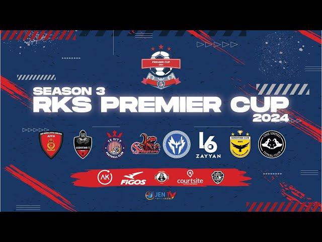 [Live RKSPC24] RKS PREMIER CUP 2024 : MATCHWEEK 3