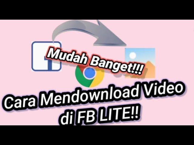 Cara mendownload video dari FB Lite ke Galeri!