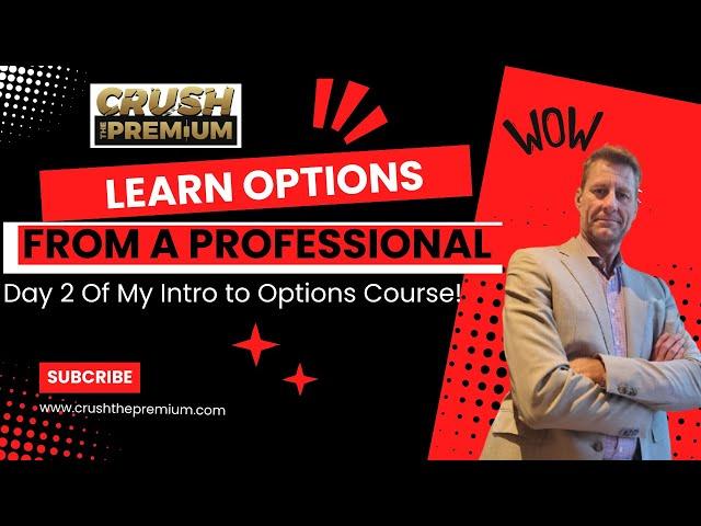 Crush the Premium FREE Mini Options Intro Course: Day 2 -Covered Calls and Cash-Secured Puts!