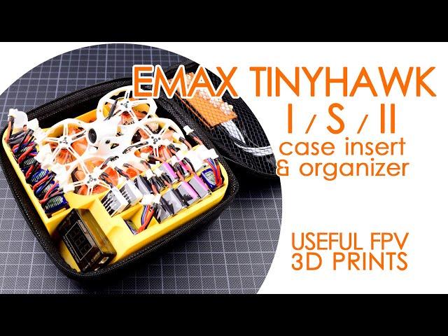 Tinyhawk case insert organizer for the Emax Tinyhawk I, Tinyhawk 2 and Tinyhawk S - Useful 3D Prints