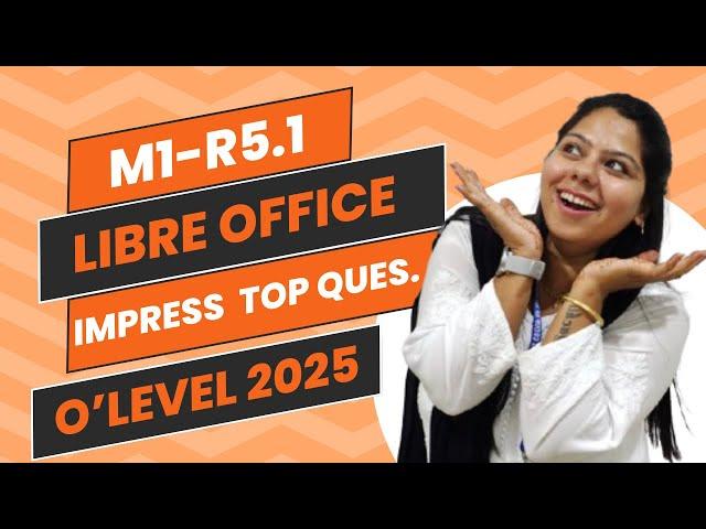 Libre Office Impress Top Questions | 100% Exam Oriented | O’level Exam 2025