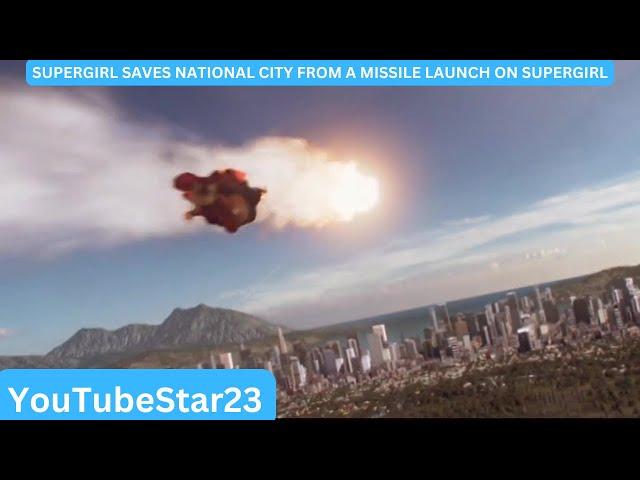 Supergirl SAVES National City from a missile Launch on Supergirl