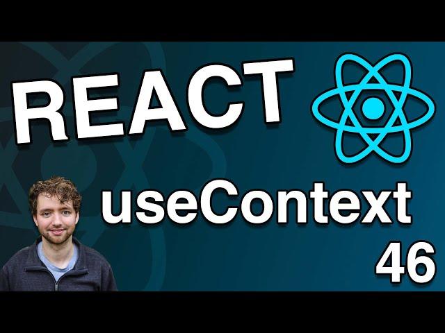 useContext Hook Introduction - React Tutorial 46