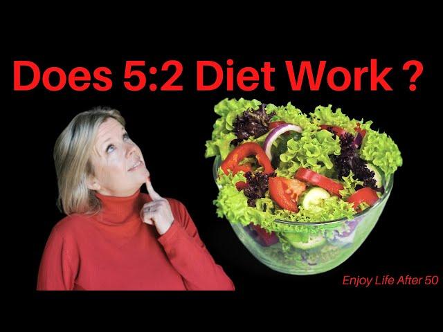 Does 5:2 Diet Work? | Enjoy Life After 50