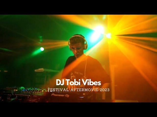 Festival Aftermovie 2023 - DJ Tobi Vibes