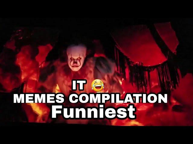 NEW IT MEMES COMPILATION - FUNNY PENNYWISE DANCING MEMES COMPILATION