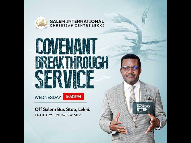 Covenant Breakthrough Service ||21/08/2024