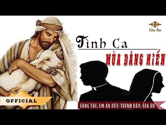 Gia Ân | Tình Ca Mùa Dâng Hiến  | Official Music Video