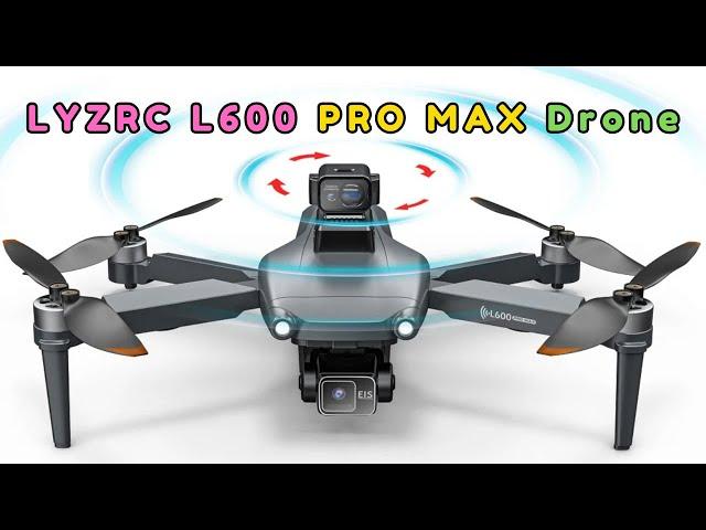 LYZRC L600 PRO MAX Drone