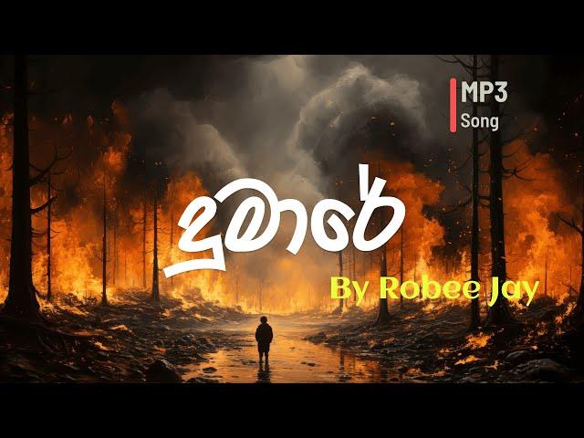 Dumare | Robee Jay | Sinhala MP3 Songs Collection