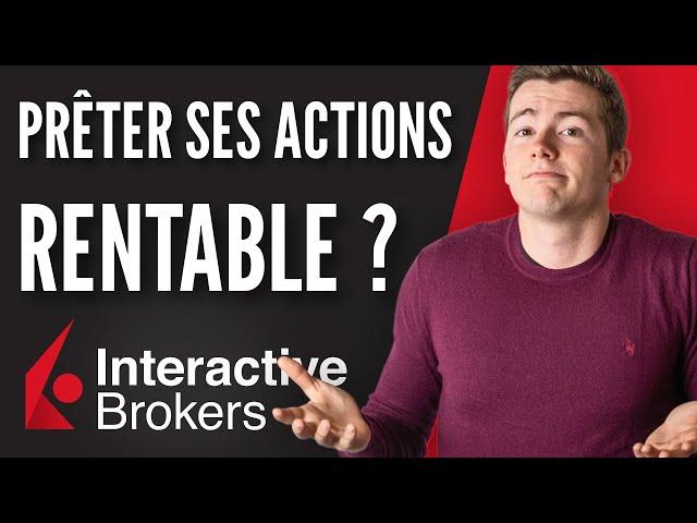 Prêter ses actions sur Interactive Brokers (et gagner des intérêts)