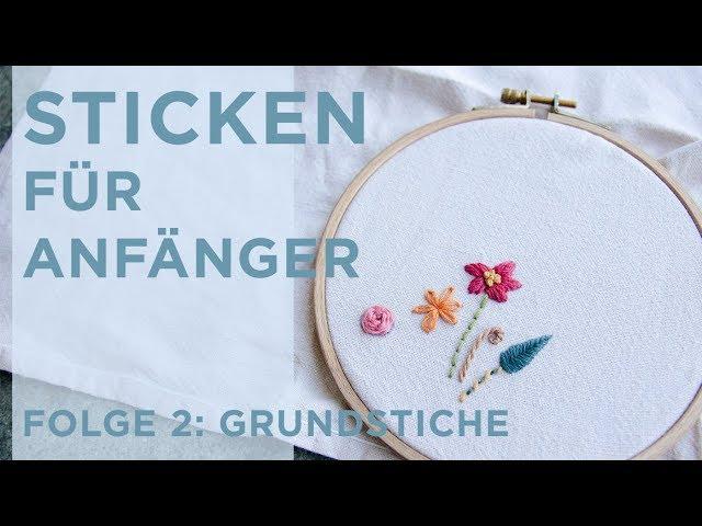 Sticken für Anfänger - 8 Basic Stickstiche zum Sticken lernen