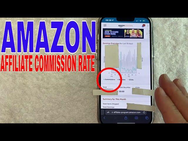   How To Find Amazon Affiliate Commission Rate 