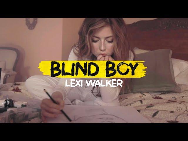 BLIND BOY, Lexi Walker (Official Music Video)