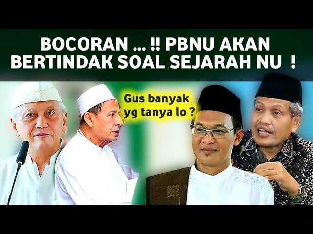 BOCORAN " PBNU AKAN BERITNDAK SOAL PELENCENGAN SEJARAH NU !