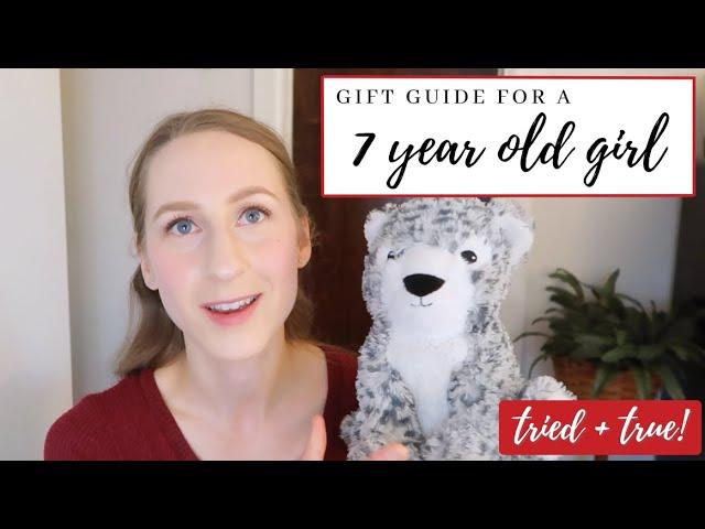 Gift Guide for a 7 Year Old Girl