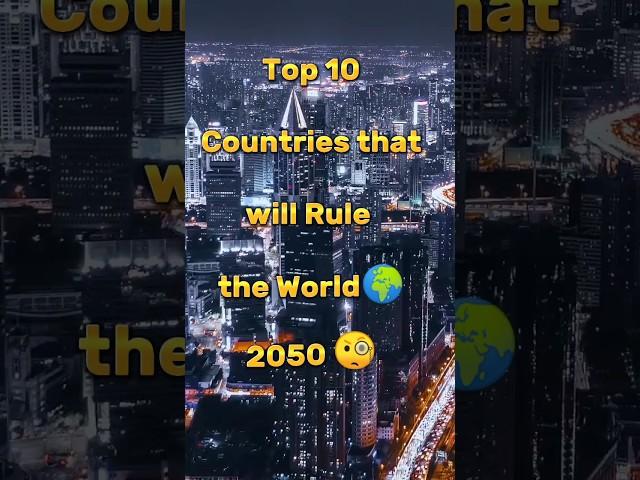 Top 10 Countries that will Rule the World in 2050 || Editing Zone || #shorts #facts #2050