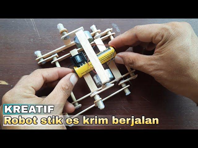 kreatif, membuat robot sederhana bertenaga dari stik es krim