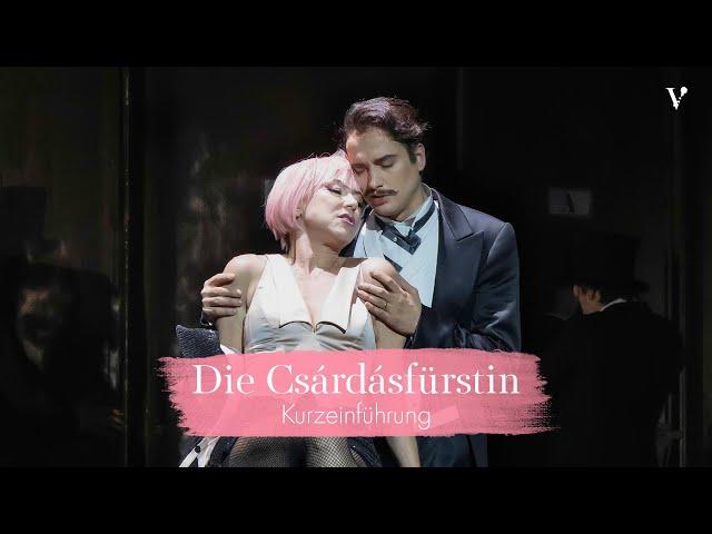 Die Csárdásfürstin – Kurzeinführung | Volksoper Wien