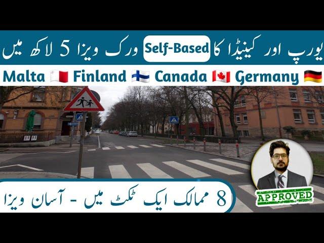 Europe & Canada Self-Based Work Visa From Pakistan || Top Countries For Travel History || Every Visa