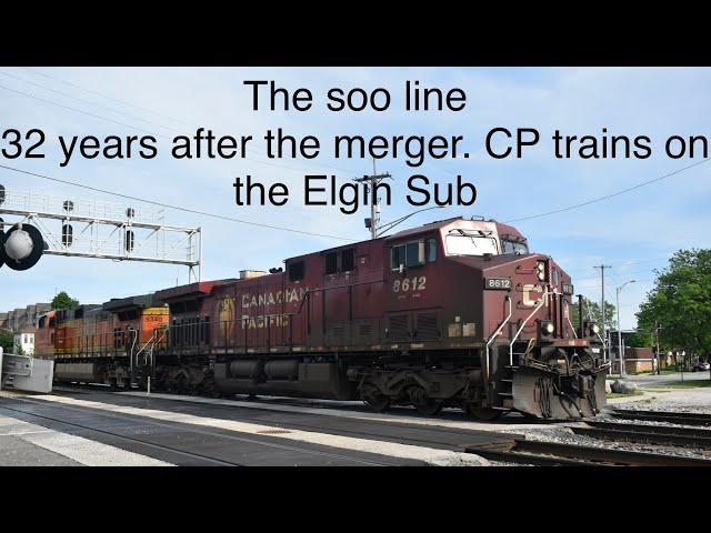 The Soo line 32 years after the merger(CP trains on the Elgin sub)