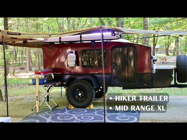 Hiker Mid Range XL Walkaround  -  Before you buy reasons why we upgraded to a 5x10 XL.