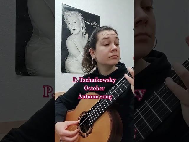 P. Tchaikovsky October. Autumn song #tchaikovsky #october #guitar #music