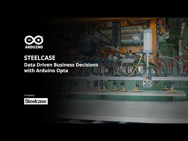 Steelcase: Data Driven Business Operations with Arduino Opta