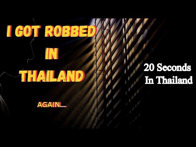 I WAS ROBBED IN THAILAND, AGAIN V711