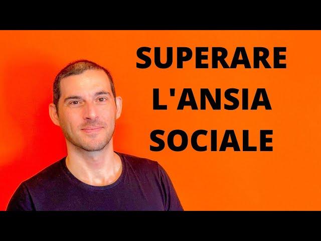 Come superare l'ansia sociale e sentirsi più a proprio agio con gli altri