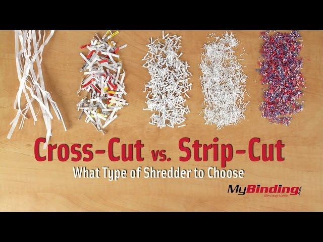 Cross Cut vs. Strip Cut Shredders