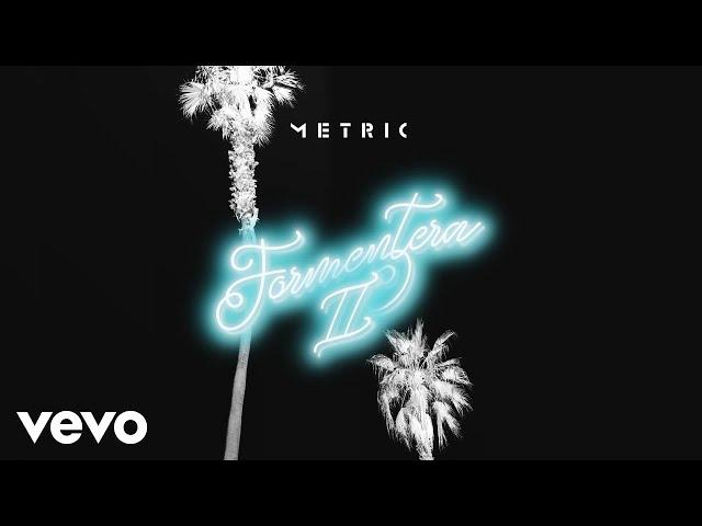 Metric - Detour Up (Official Audio)