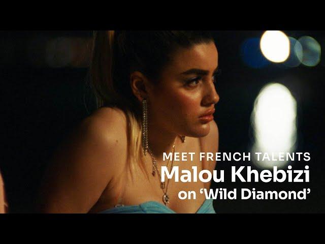 Malou Khebizi on Wild Diamond (Diamant brut) directed by Agathe Riedinger