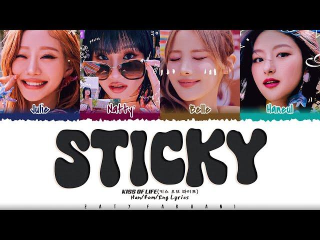 KISS OF LIFE (키스오브라이프) - 'Sticky' Lyrics [Color Coded_Han_Rom_Eng]