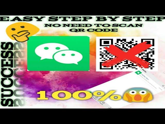 Easy step by step - How to create WeChat account without QR code scan
