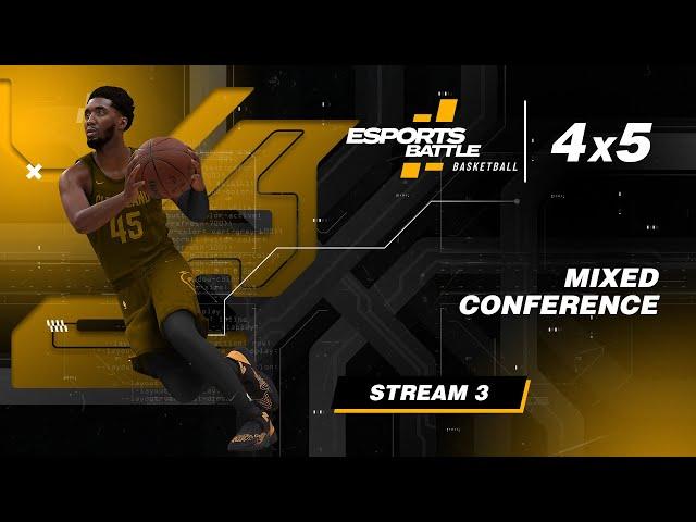 2024-11-23 - Mixed conference E-Basketball ESportsBattle Stream 3