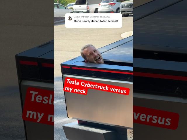 Tesla Cybertruck nearly decapitates me?