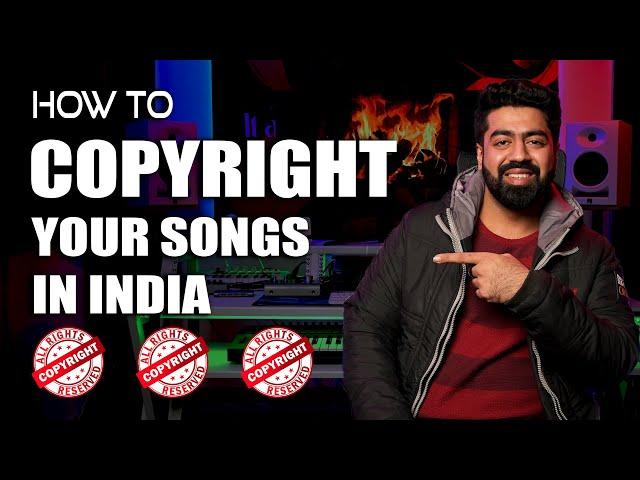 How to Copyright a Song in India | Music Copyrights Explained