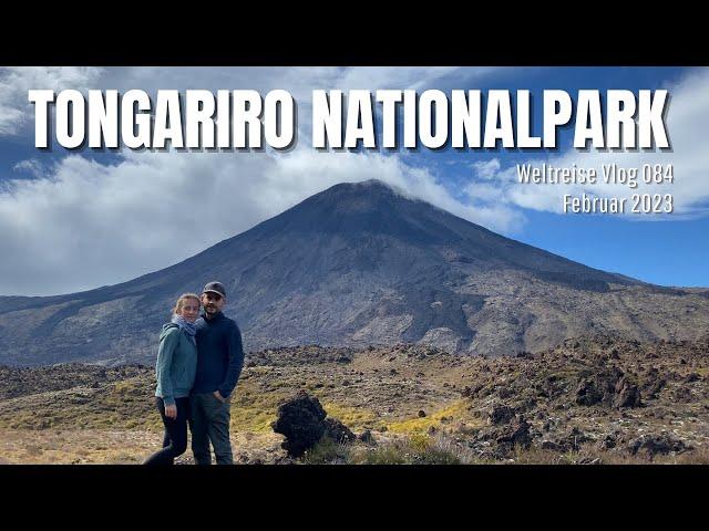 Tongariro Nationalpark | Neuseeland • Weltreise Vlog 084